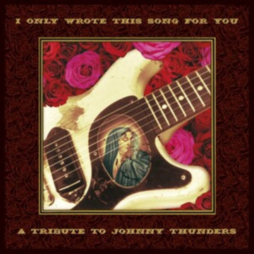 I ONLY WROTE THIS SONG FOR YOU – A TRIBUTE TO JOHNNY THUNDERS (2LP/RED & PINK VINYL ) | VINYL RECORD (LP)