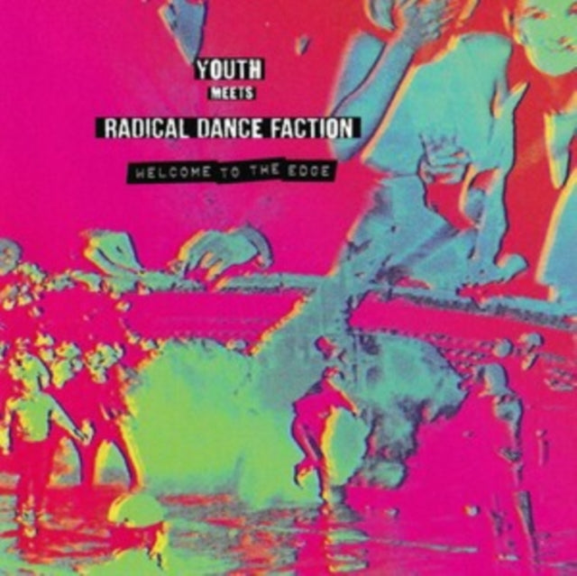 YOUTH MEETS RADICAL DANCE FACTION | WELCOME TO THE EDGE | VINYL RECORD (LP)