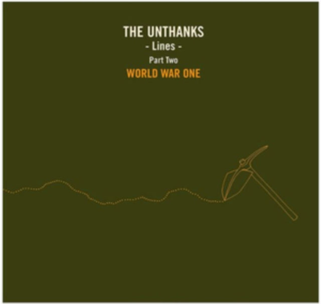 UNTHANKS | LINES PART TWO: WORLD WAR ONE | 10IN VINYL