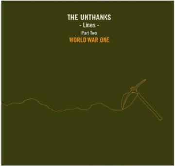 UNTHANKS | LINES PART TWO: WORLD WAR ONE | 10IN VINYL