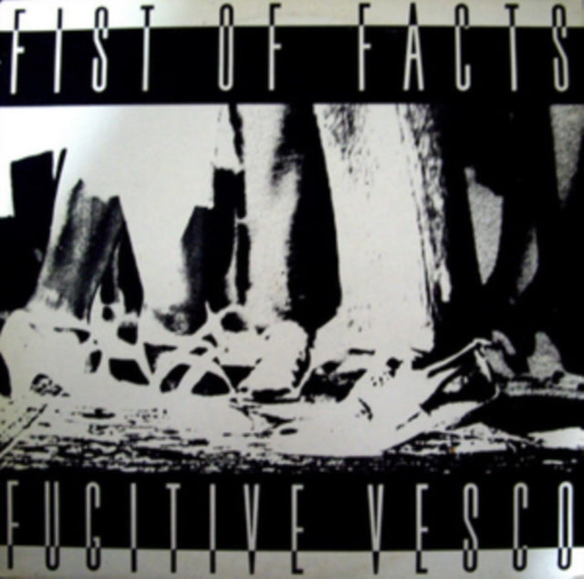 FIST OF FACTS | FUGITIVE VESCO (LP/7INCH) | VINYL RECORD (LP)