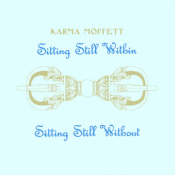 SITTING STILL WITHIN / SITTING STILL WITHOUT | VINYL RECORD (LP)