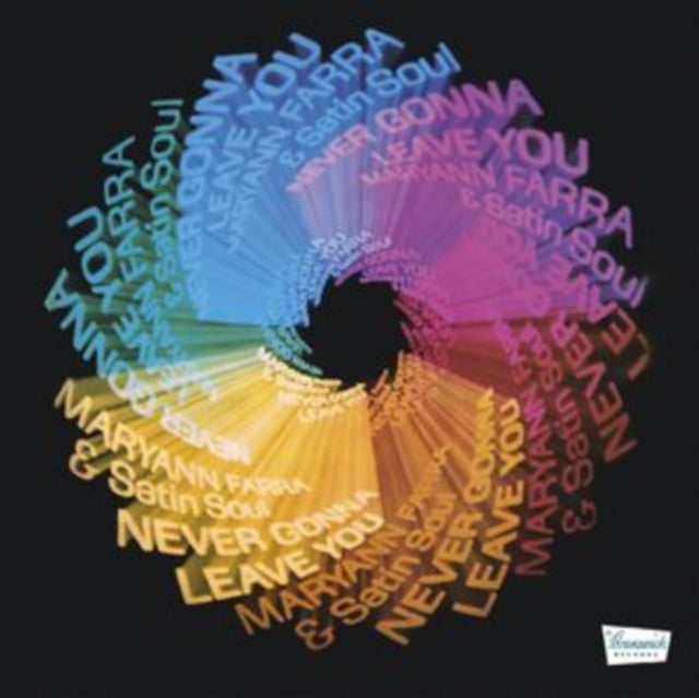 FARRA, MARYANN & SATIN SOUL | NEVER GONNA LEAVE YOU (REMASTERED/CLEAR WITH BLUE, GREEN & PINK SWIRL VINYL) | VINYL RECORD (LP)