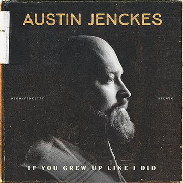 JENCKES, AUSTIN | IF YOU GREW UP LIKE I DID | VINYL RECORD (LP)