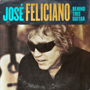 FELICIANO, JOSE | BEHIND THIS GUITAR (DELUXE) | VINYL RECORD (LP)