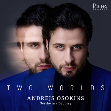 OSOKINS, ANDREJS | TWO WORLDS: DEBUSSY & GERSHWIN SOLO PIANO WORKS | CD