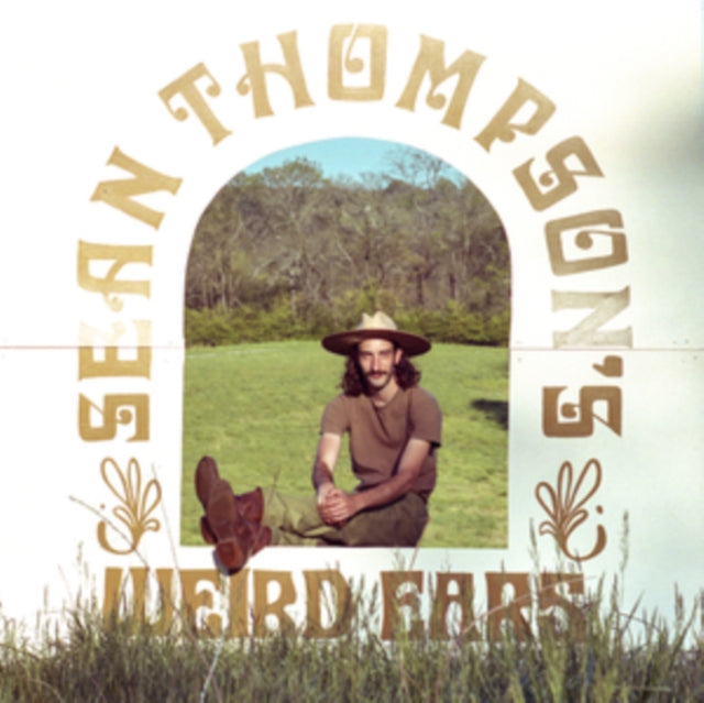 THOMPSON, SEAN | SEAN THOMPSON'S WEIRD EARS | VINYL RECORD (LP)