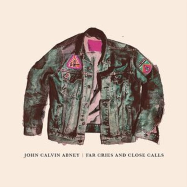 ABNEY, JOHN CALVIN | FAR CRIES & CLOSE CALLS | VINYL RECORD (LP)