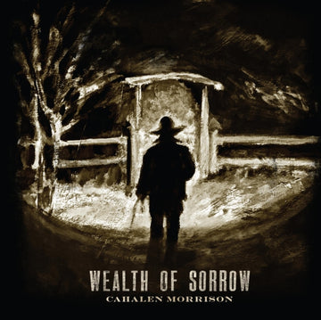 MORRISON, CAHALEN | WEALTH OF SORROW | VINYL RECORD (LP)