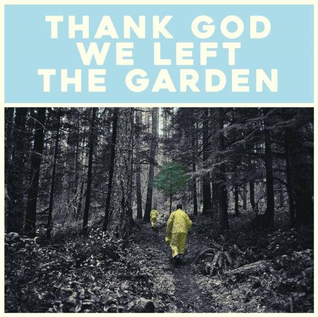 MARTIN, JEFFREY | THANK GOD WE LEFT THE GARDEN | VINYL RECORD (LP)