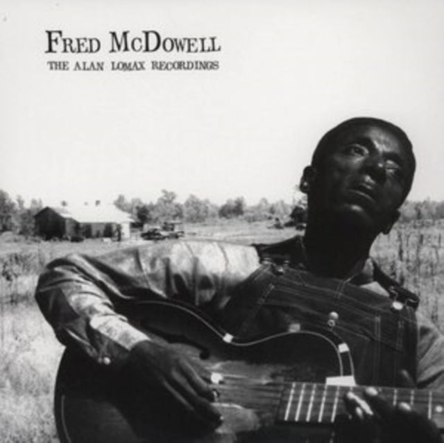 MCDOWELL, FRED | ALAN LOMAX RECORDINGS | VINYL RECORD (LP)