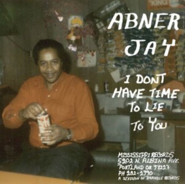 JAY, ABNER | I DON'T HAVE TIME TO LIE TO YOU | VINYL RECORD (LP)