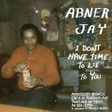 JAY, ABNER | I DON'T HAVE TIME TO LIE TO YOU | VINYL RECORD (LP)