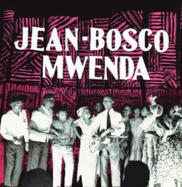 MWENDA, JEAN-BOSCO | JEAN-BOSCO MWENDA | VINYL RECORD (LP)