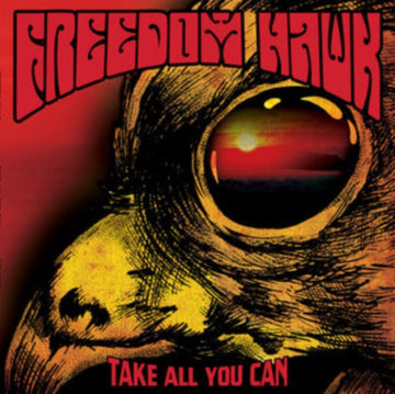 FREEDOM HAWK | TAKE ALL YOU CAN | VINYL RECORD (LP)