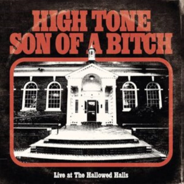 HIGH TONE SON OF A BITCH | LIVE AT THE HALLOWED HALLS | VINYL RECORD (LP)