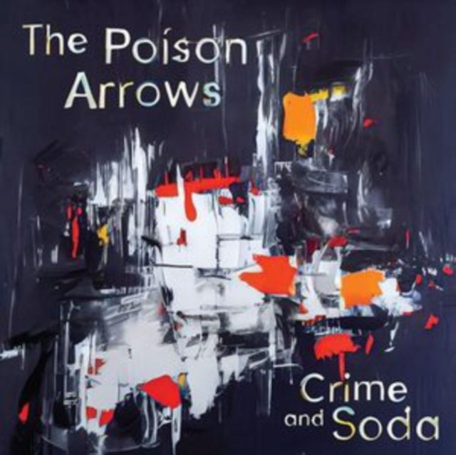 POISON ARROWS | CRIME & SODA (SILVER VINYL) | VINYL RECORD (LP)