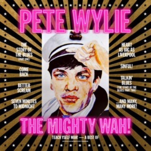 WYLIE, PETE & THE MIGHTY WAH! | TEACH YSELF WAH! - A BEST OF PETE WYLIE & THE MIGHTY WAH! | VINYL RECORD (LP)