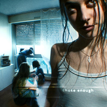 CHOKE ENOUGH | VINYL RECORD (LP)