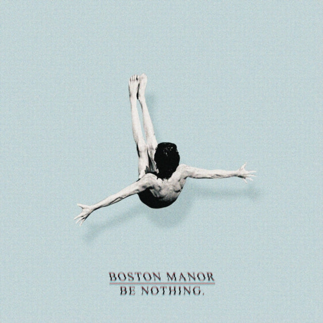 BOSTON MANOR | BE NOTHING | VINYL RECORD (LP)