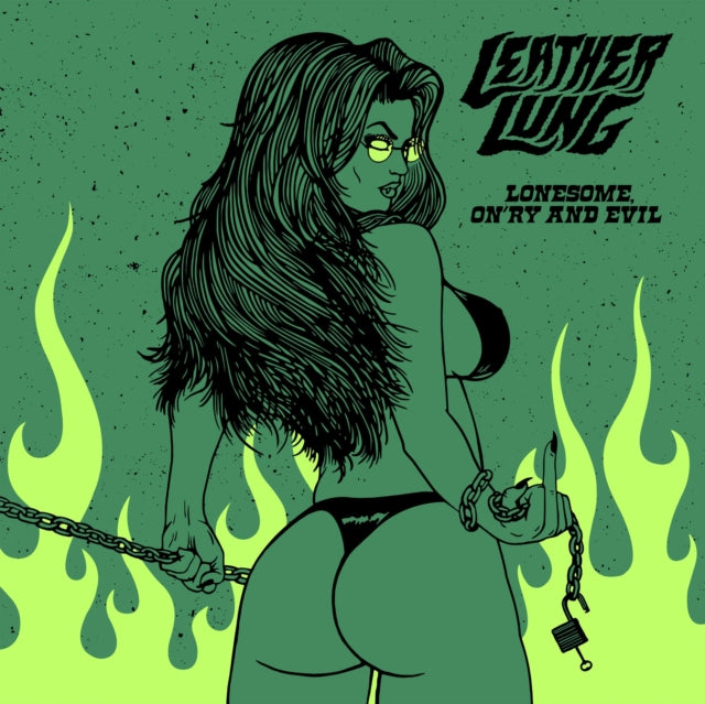 LEATHER LUNG | LONESOME, ON'RY & EVIL | VINYL RECORD (LP)