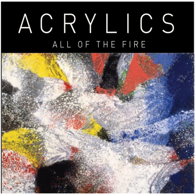 ACRYLICS | ALL OF THE FIRE | VINYL RECORD (LP)