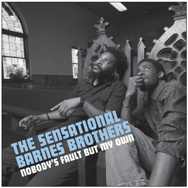 SENSATIONAL BARNES BROTHERS | NOBODY'S FAULT BUT MY OWN | VINYL RECORD (LP)
