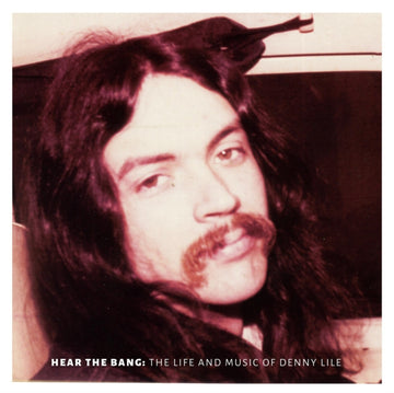 LILE, DENNY | HEAR THE BANG | VINYL RECORD (LP)