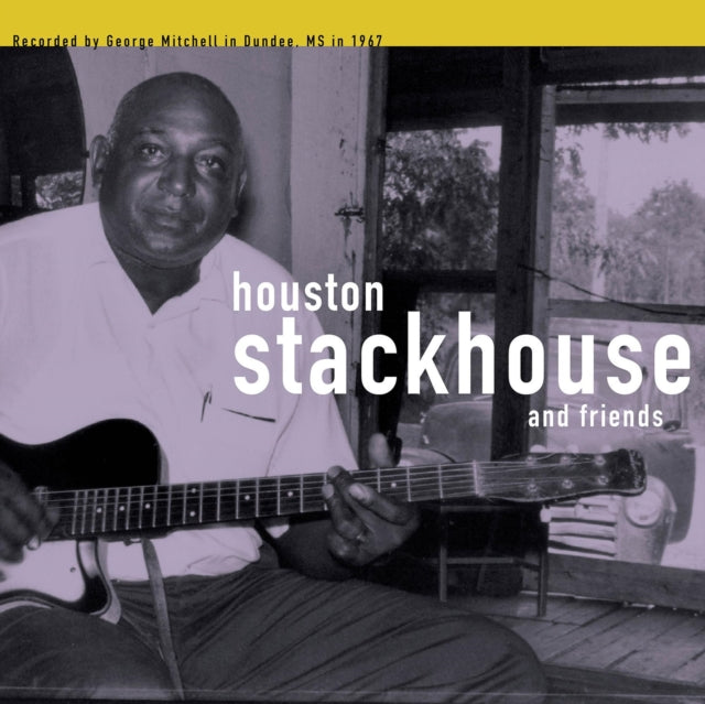 HOUSTON STACKHOUSE | HOUSTON STACKHOUSE & FRIENDS | VINYL RECORD (LP)