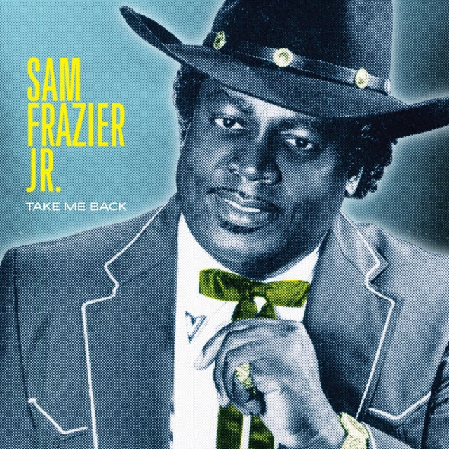 FRAZIER JR, SAM | TAKE ME BACK | VINYL RECORD (LP)