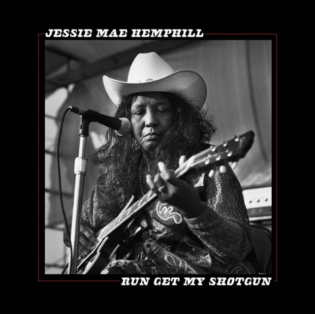 HEMPHILL, JESSIE MAE | RUN GET MY SHOTGUN | VINYL RECORD (LP)