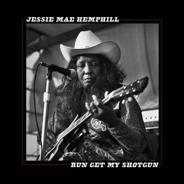 HEMPHILL, JESSIE MAE | RUN GET MY SHOTGUN | VINYL RECORD (LP)