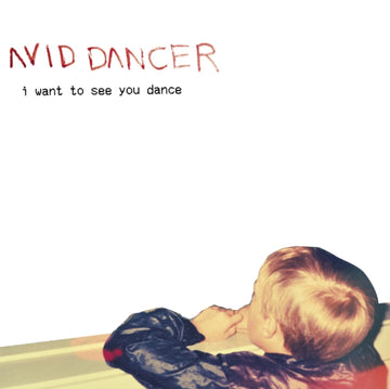 AVID DANCER | I WANT TO SEE YOU DANCE | 7IN VINYL