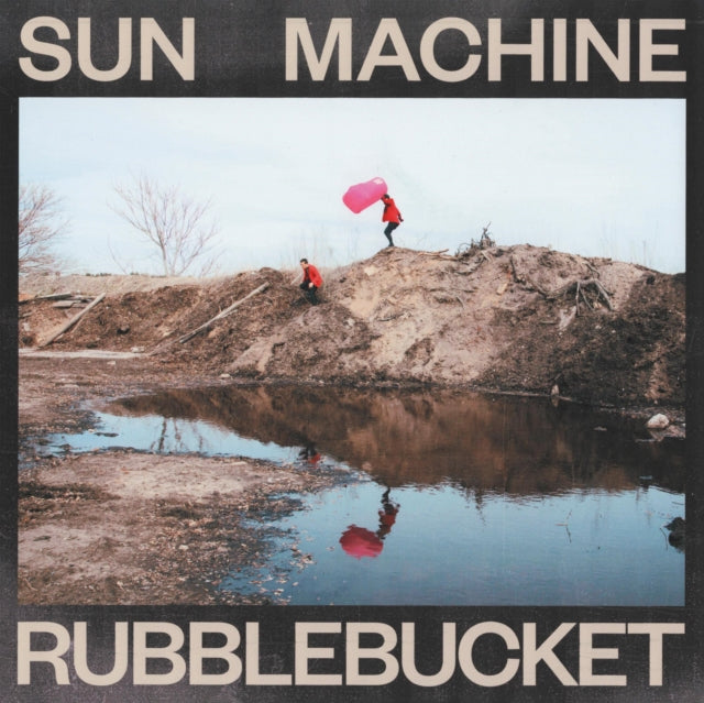 RUBBLEBUCKET | SUN MACHINE | VINYL RECORD (LP)