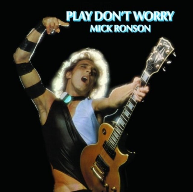 RONSON, MICK | PLAY DON'T WORRY (LIMITED 140G/BLUE-WHITE SWIRL VINYL) | VINYL RECORD (LP)
