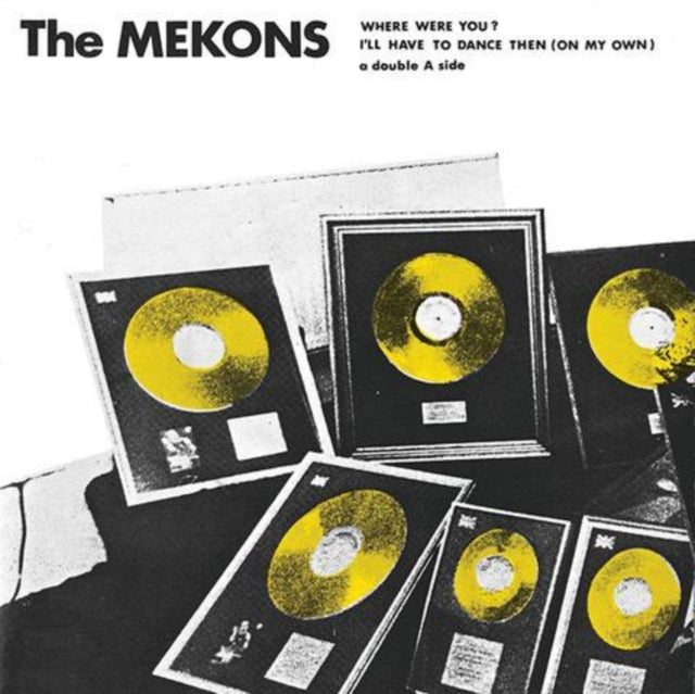 MEKONS | WHERE WERE YOU? | 7IN VINYL