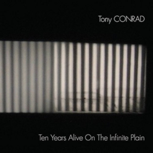 CONRAD, TONY | TEN YEARS ALIVE ON THE INFINITE PLAIN | VINYL RECORD (LP)