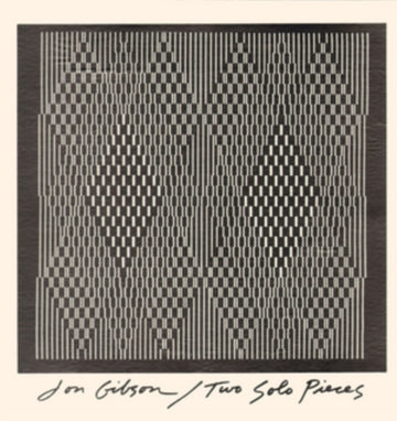 GIBSON, JON | TWO SOLO PIECES | VINYL RECORD (LP)