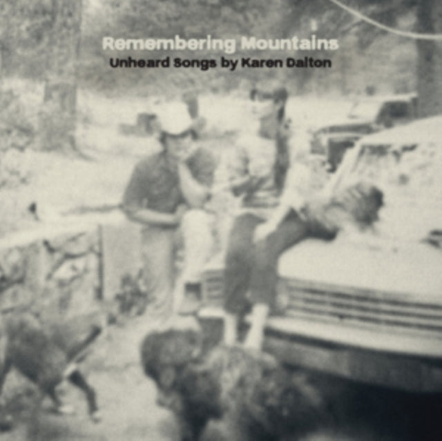 VARIOUS ARTISTS | REMEMBERING MOUNTAINS: UNHEARD SONGS BY KAREN DALTON | VINYL RECORD (LP)