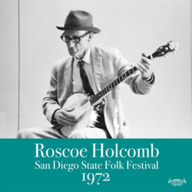 HOLCOMB, ROSCOE | SAN DIEGO FOLK FESTIVAL 1972 | VINYL RECORD (LP)