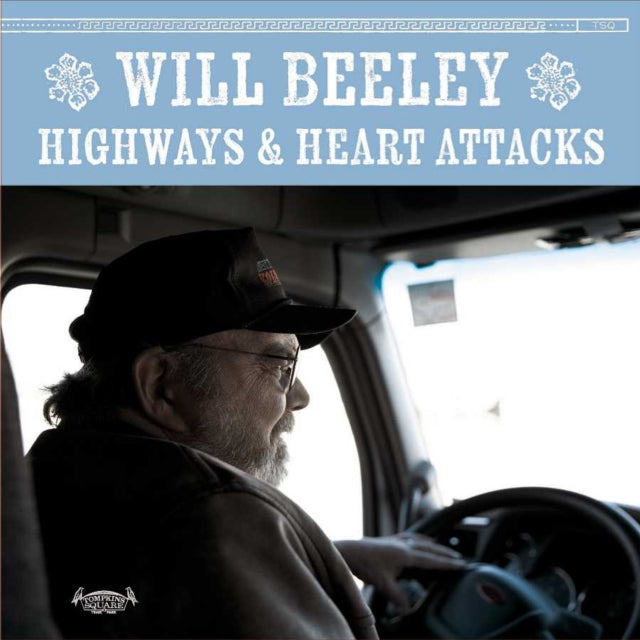 BEELEY, WILL | HIGHWAYS & HEART ATTACKS | VINYL RECORD (LP)