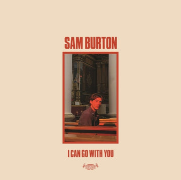 BURTON, SAM | I CAN GO WITH YOU | VINYL RECORD (LP)