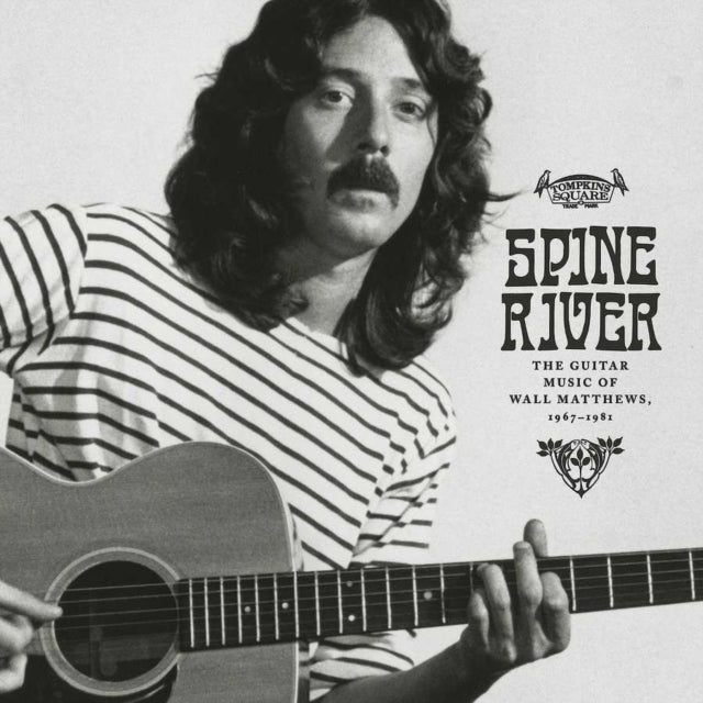 MATTHEWS, WALL | SPINE RIVER: THE GUITAR MUSIC OF WALL MATTHEWS, 1967-1981 | VINYL RECORD (LP)