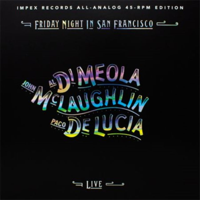 DI MEOLA, AL; JOHN MCLAUGHLIN; PACO DE LUCIA | FRIDAY NIGHT IN SAN FRANCISCO (LIMITED EDITION 45RPM 180G) | VINYL RECORD (LP)