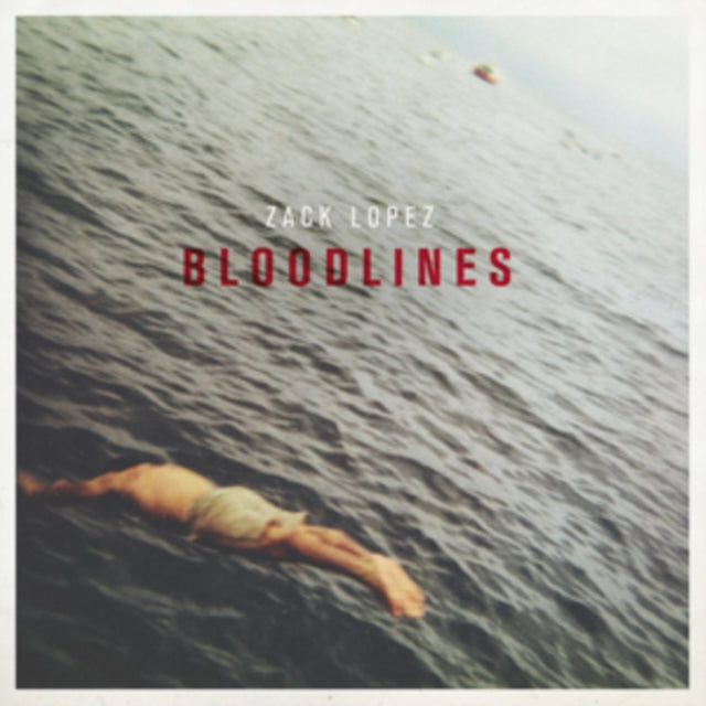 LOPEZ, ZACK | BLOODLINES | VINYL RECORD (LP)