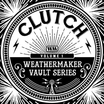 CLUTCH | WEATHERMAKER VAULT SERIES VOL. I | VINYL RECORD (LP)