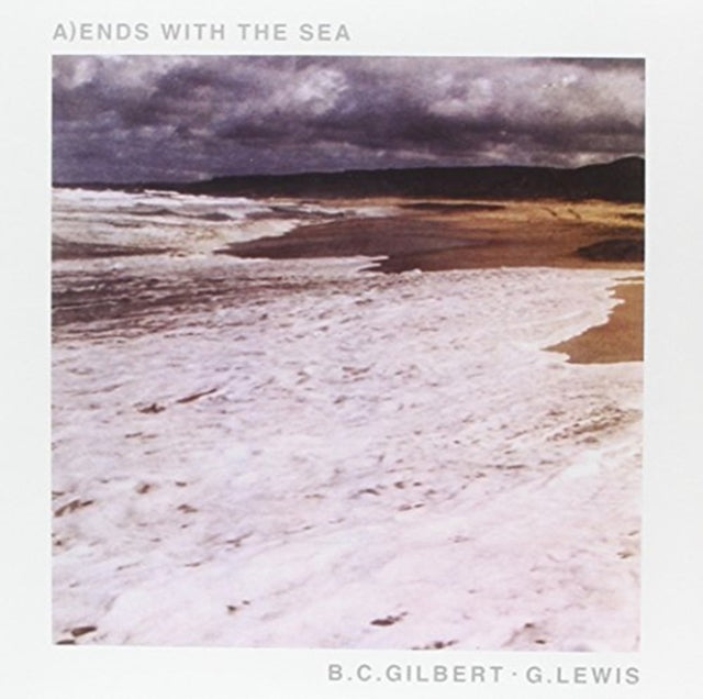 GILBERT,  B.C. / G. LEWIS | ENDS WITH THE SEA | 7IN VINYL