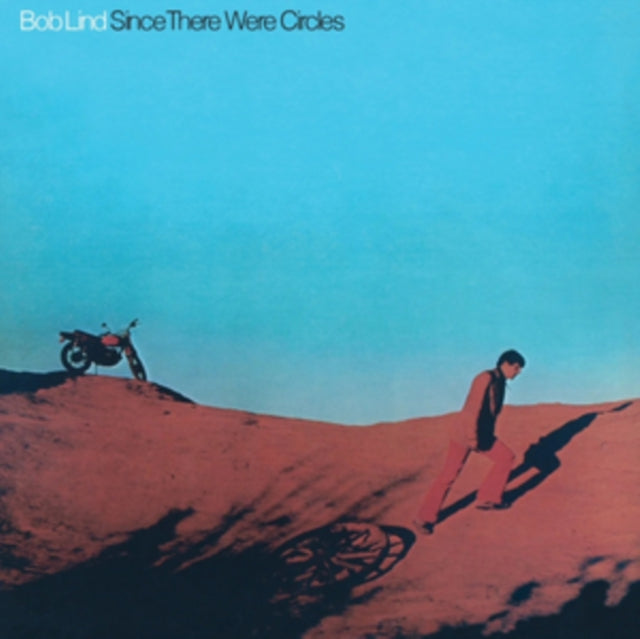 LIND, BOB | SINCE THERE WERE CIRCLES | VINYL RECORD (LP)