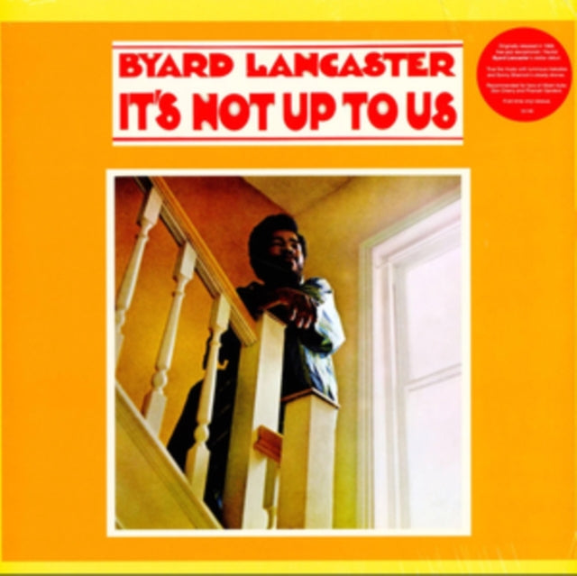 LANCASTER, BYARD | IT'S NOT UP TO US | VINYL RECORD (LP)