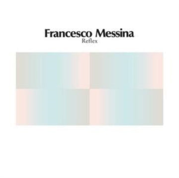 MESSINA, FRANCESCO | REFLEX (MAGENTA VINYL) | 12IN VINYL